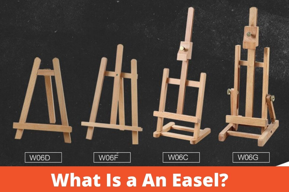 What Is a An Easel?