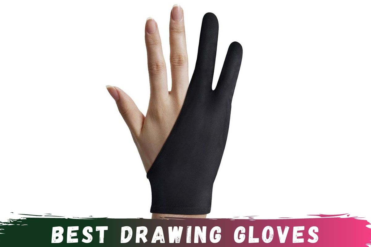 Best Drawing Gloves