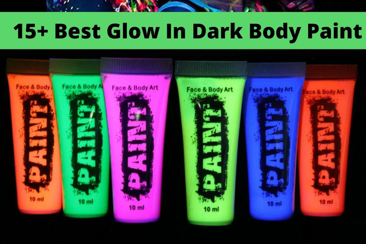 15+ Best Glow In Dark Body Paint