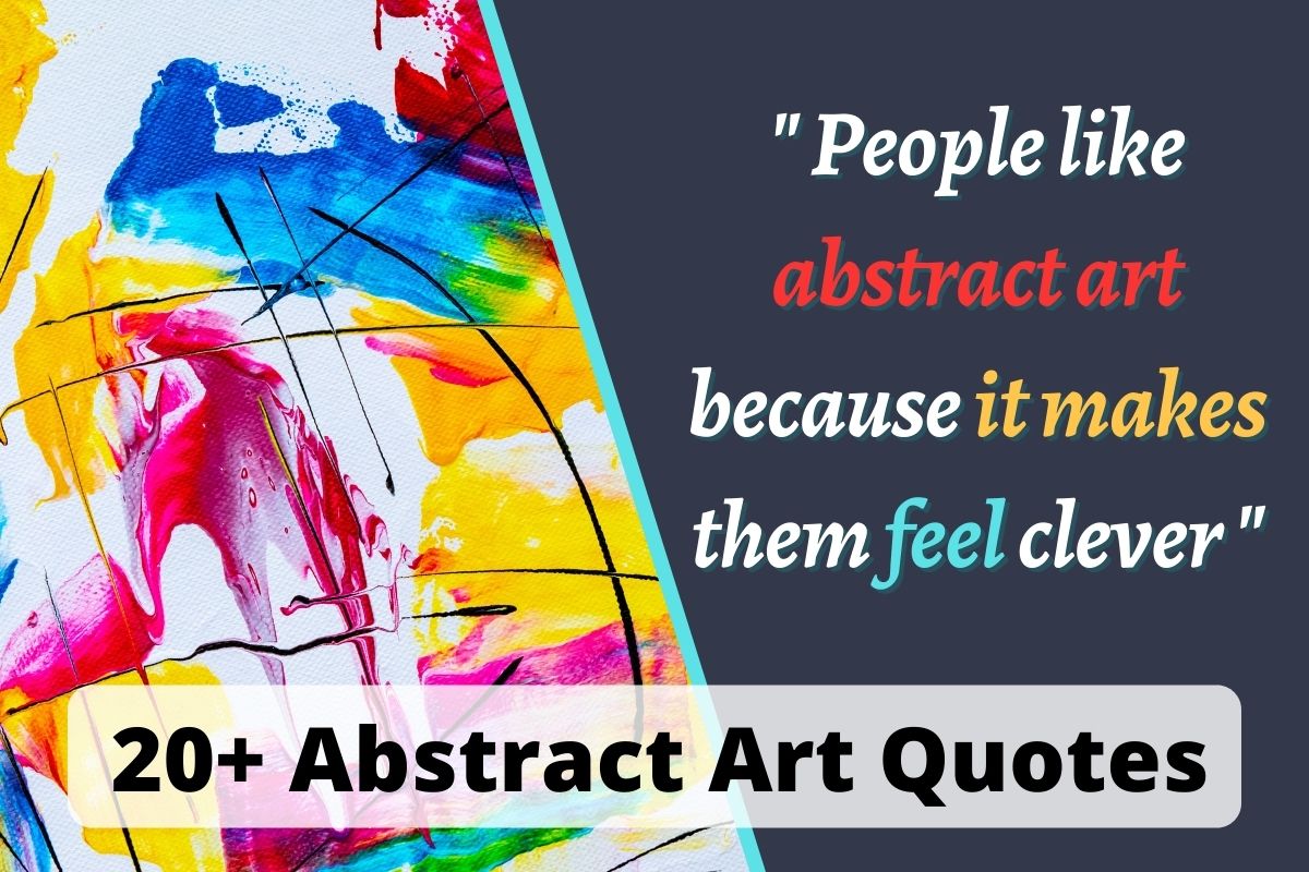 20+ Abstract Art Quotes Famous Quotes About Abstract Art