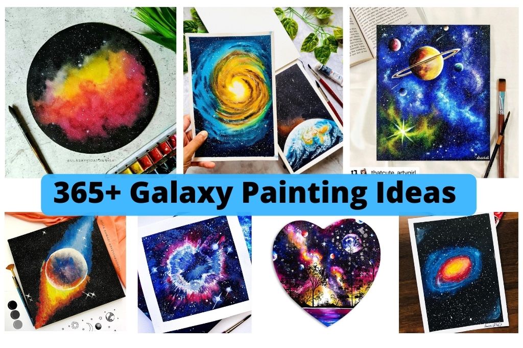 365 + Galaxy Painting Ideas