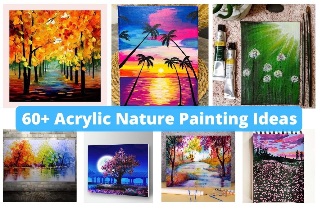 Acrylic Nature Painting Ideas 2022