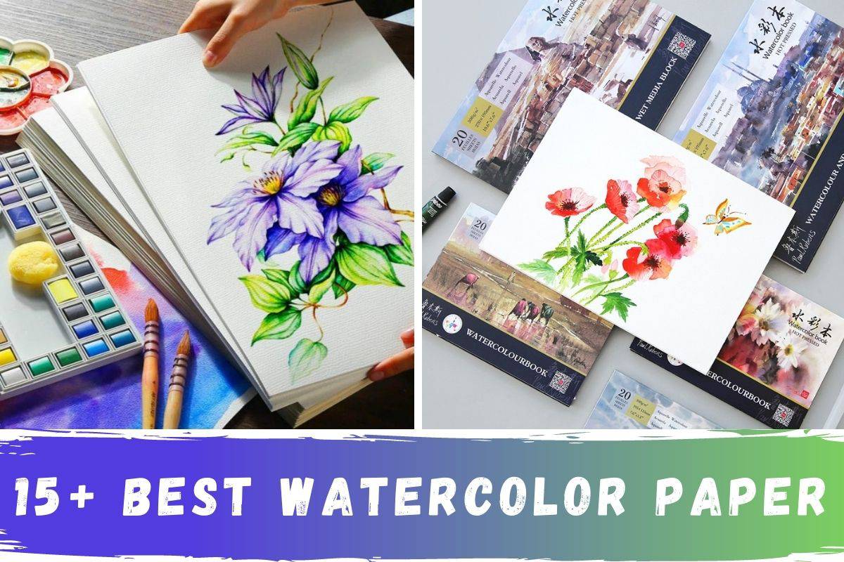 15+ Best Watercolor Painting Paper