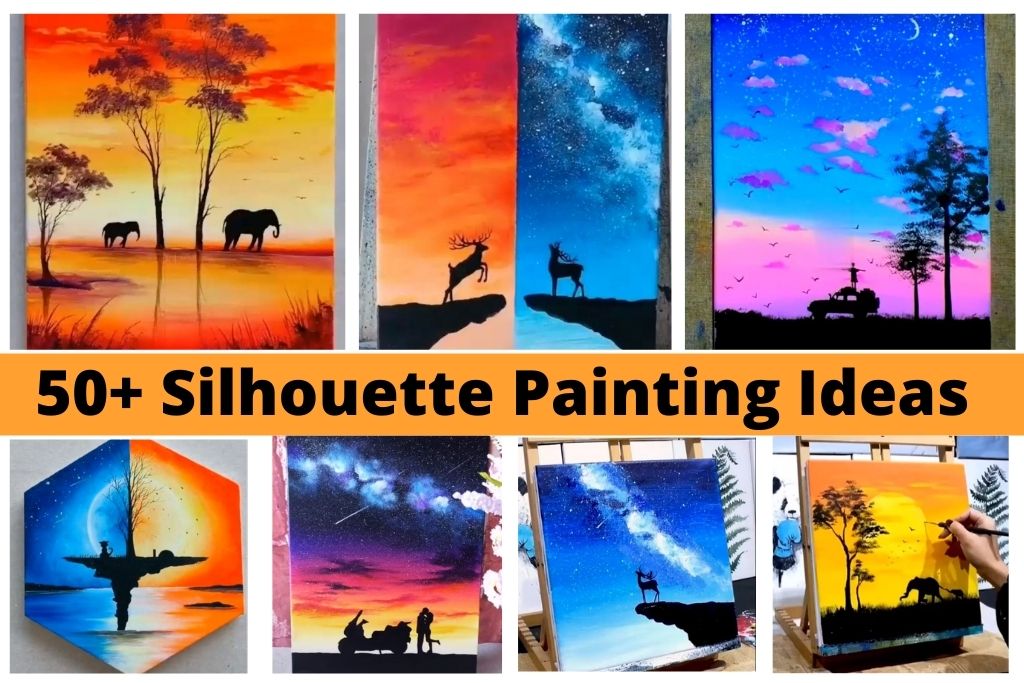 50+ Silhouette Painting Ideas For Every Artist 