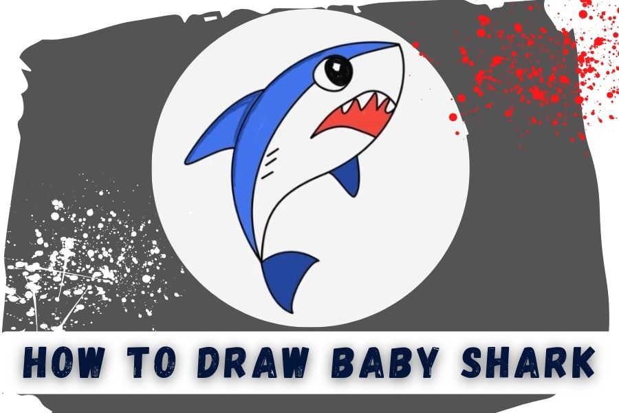 How to Draw Baby Shark | Step By Step Baby Shark Drawing