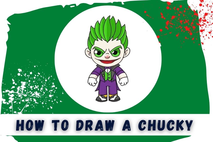 How To Draw Chucky Easy And Simple Step-By-Step Guide