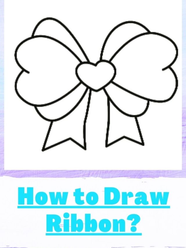 How To Draw A Ribbon | Step By Step Guide On Ribbon Drawing
