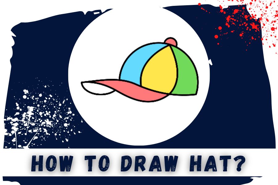 How To Draw a Hat?
