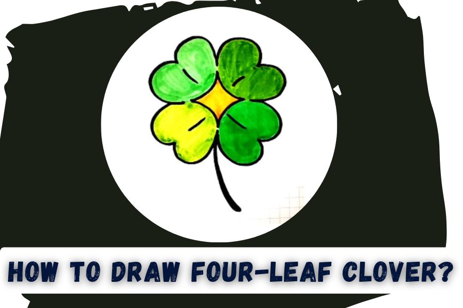 How To Draw A Four Leaf Clover