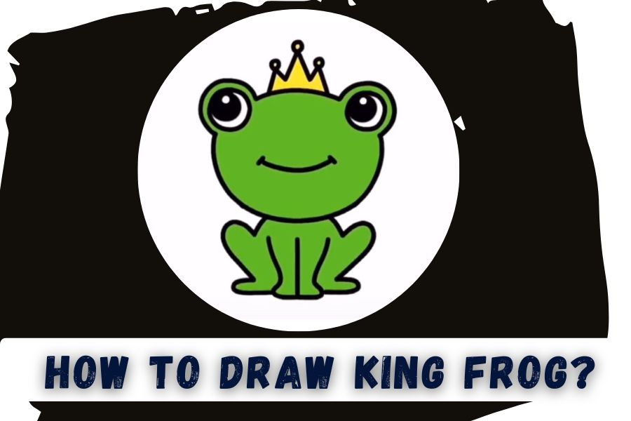 How To Draw King Frog