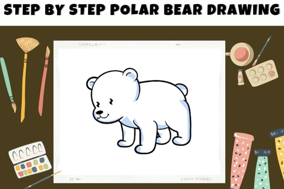 Step By Step Polar Bear Drawing and 10+ Drawing Ideas
